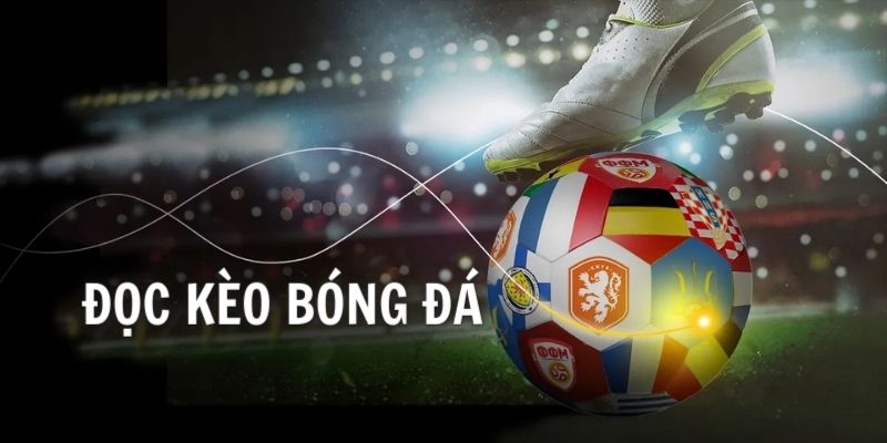 Tìm hiểu đôi nét về đinh nghĩa đọc kèo bóng đá